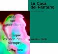 INEDITOS 2020: LA COSA DEL PANTANO/COSAS QUE NUNCA SUCEDIERON AUNQUE EXISTEN DESDE SIEMPRE di VV.AA. 