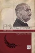 HEIDEGGER Y EL NACIONALSOCIALISMO di XOLOCOTZI YAEZ, ANGEL 