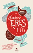 QUIEN ERES TU? de CHICA, LAURA 