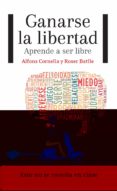 GANARSE LA LIBERTAD de CORNELLA, ALFONS 