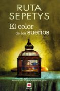 EL COLOR DE LOS SUEOS de SEPETYS, RUTA 