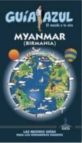 MYANMAR (BIRMANIA) 2016 (GUIA AZUL) di VV.AA. 