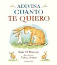 ADIVINA CUNTO TE QUIERO di MCBRATNEY, SAM 