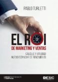 EL ROI DE MARKETING Y VENTAS di TURLETTI, PABLO 