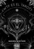 WTF ES EL TAROT? de WINTNER, BAKARA 