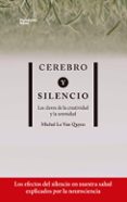 CEREBRO Y SILENCIO di LE VAN QUYEN, MICHEL 