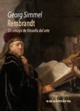 REMBRANDT. UN ENSAYO DE FILOSOFA DEL ARTE de SIMMEL, GEORG 