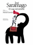 EL VIAJE DEL ELEFANTE (EDICIN ESPECIAL ILUSTRADA POR EL 50 ANIVERSARIO) de SARAMAGO, JOSE 