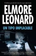UN TIPO IMPLACABLE de LEONARD, ELMORE 