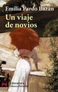 UN VIAJE DE NOVIOS de PARDO BAZAN, EMILIA 