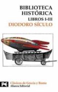 BIBLIOTECA HISTORICA (I-III) de DIODORO SICULO  SERRANO ESPINOSA, MANUEL 