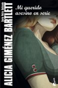 MI QUERIDO ASESINO EN SERIE de GIMENEZ BARTLETT, ALICIA 