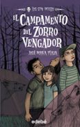 EL CAMPAMENTO DEL ZORRO VENGADOR:LOS SIN MIEDO 3 de PLAZA, JOSE MARIA 