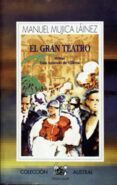 EL GRAN TEATRO de MUJICA LAINEZ, MANUEL 