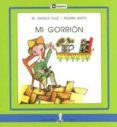 MI GORRION de BOGUNYA, MARIA ANGELS  BAYES, PILARIN 