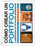 CMO CREAR UN PORTFOLIO Y ADENTRARSE EN EL MUNDO PROFESIONAL (2 ED.) di TAYLOR, FIG 