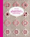 MI CUADERNO DE BORDADO 3: BORDADO HARDANGER di SUAREZ, MARIE 