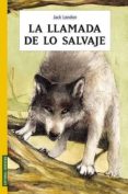 LA LLAMADA DE LO SALVAJE de LONDON, JACK 