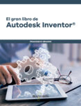 EL GRAN LIBRO DE AUTODESK INVENTOR di GRANDE, FRANCISCO 