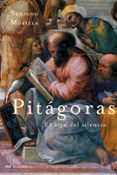 PITAGORAS: EL HIJO DEL SILENCIO de MORILLA, BENIGNO 