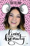 LIVIN  LA VIDA BEAUTY di RATOLINA 