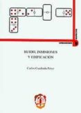RUIDO, INMISIONES Y EDIFICACION di CUADRADO PEREZ, CARLOS 