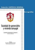 SOCIEDAD DE GANANCIALES Y VIVENCIA CONYUGAL di FERNANDEZ CANALES, CARMEN 