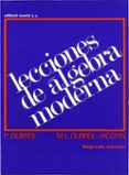 LECCIONES DE ALGEBRA MODERNA (2 ED.) di DUBREIL, PAUL 