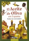 EL ACEITE DE OLIVA EN ESPAA di VV.AA. 