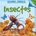 INSECTOS (COLECCION MUNDO ANIMAL) di VV.AA. 