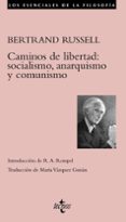 CAMINOS DE LIBERTAD: SOCIALISMO, ANARQUISMO Y COMUNISMO de RUSSELL, BERTRAND 