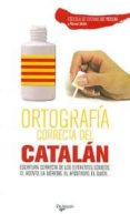 ORTOGRAFIA CORRECTA DEL CATALAN di VV.AA. 