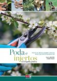LA PODA E INJERTOS di BOFFELLI, ENRICA 