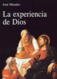 LA EXPERIENCIA DE DIOS de MORALES, JOSE 
