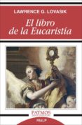 EL LIBRO DE LA EUCARISTA di LOVASIK, LAWRENCE G. 