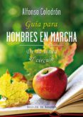 GUIA PARA HOMBRES EN MARCHA: DE LA LINEA AL CIRCULO di COLODRON, ALFONSO 