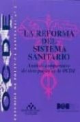 LA REFORMA DEL SISTEMA SANITARIO: ANALISIS COMPARATIVO DE SIETE P AISES DE LA OCDE (OCDE, ESTUDIOS DE POLITICA SANITARI,  N 2) di VV.AA. 