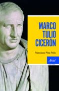 MARCO TULIO CICERON di PINA POLO, FRANCISCO 