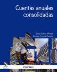 CUENTAS ANUALES CONSOLIDADAS (INCLUYE CD NORMATIVA) de ALVAREZ MELCON, SIXTO 