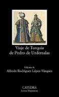 VIAJE DE TURQUA DE PEDRO DE URDEMALAS di VV.AA. 