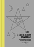EL LIBRO DE HECHIZOS DE LAS BRUJAS de BARTLETT, SARAH 