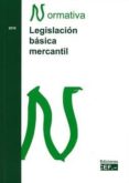 LEGISLACION BASICA MERCANTIL 2018 NORMATIVA. ACTUALIZADA A 12 ENE RO 2018 di VV.AA. 