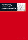 COMMONWEALTH: EL PROYECTO DE UNA REVOLUCION EN COMUN de HARDT, MICHAEL  NEGRI, ANTONIO 