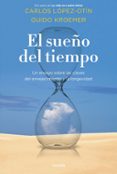 EL SUEO DEL TIEMPO de LOPEZ OTIN, CARLOS 