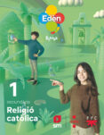 Portada de Religió Catolica 1º ESO Projecte Eden Revuela Cataluña Ed 2022