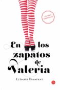 EN LOS ZAPATOS DE VALERIA de BENAVENT, ELISABET 