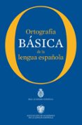 ORTOGRAFIA BASICA DE LA LENGUA ESPAOLA di VV.AA. 