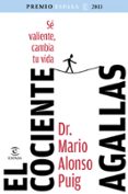 EL COCIENTE AGALLAS (PREMIO ESPASA DE ENSAYO 2013) de ALONSO PUIG, MARIO 