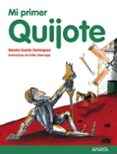 MI PRIMER QUIJOTE de GARCIA DOMINGUEZ, RAMON 