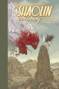 The Shaolin Cowboy 1: Abriendo Camino Por Vv.Aa., Tapa Dura